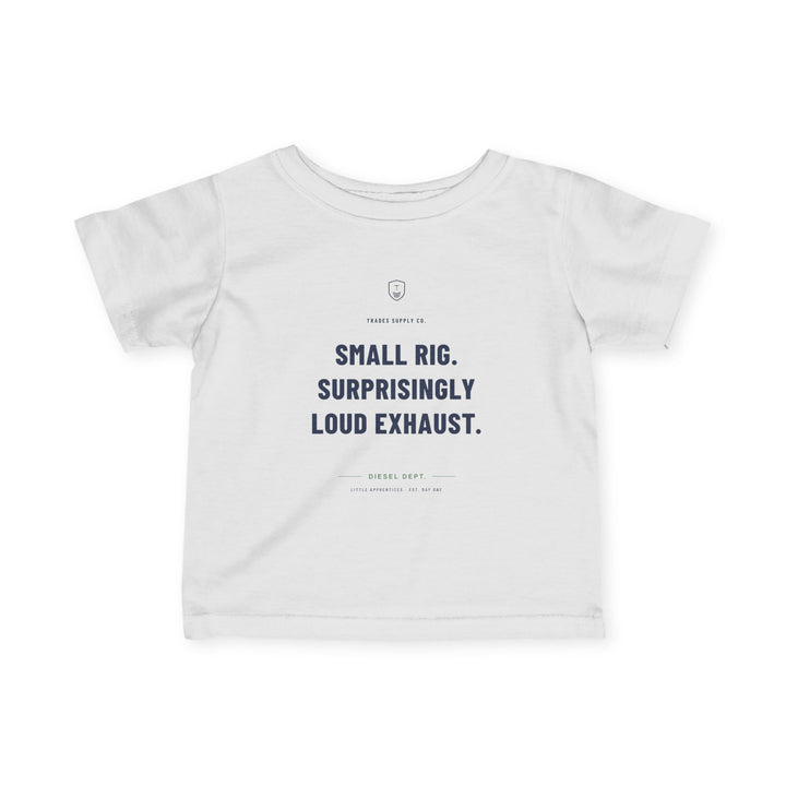 Small Rig. Surprisingly Loud Exhaust. — Diesel Tech Infant Tee