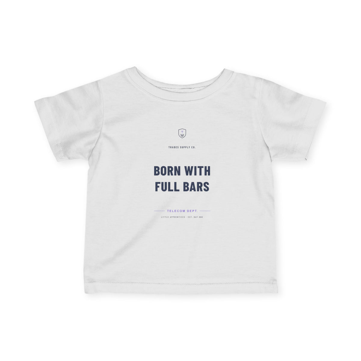Born With Full Bars — Telecom Tech Infant Tee