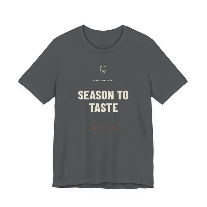 Season To Taste — Funny Chef T-Shirt — alternate view