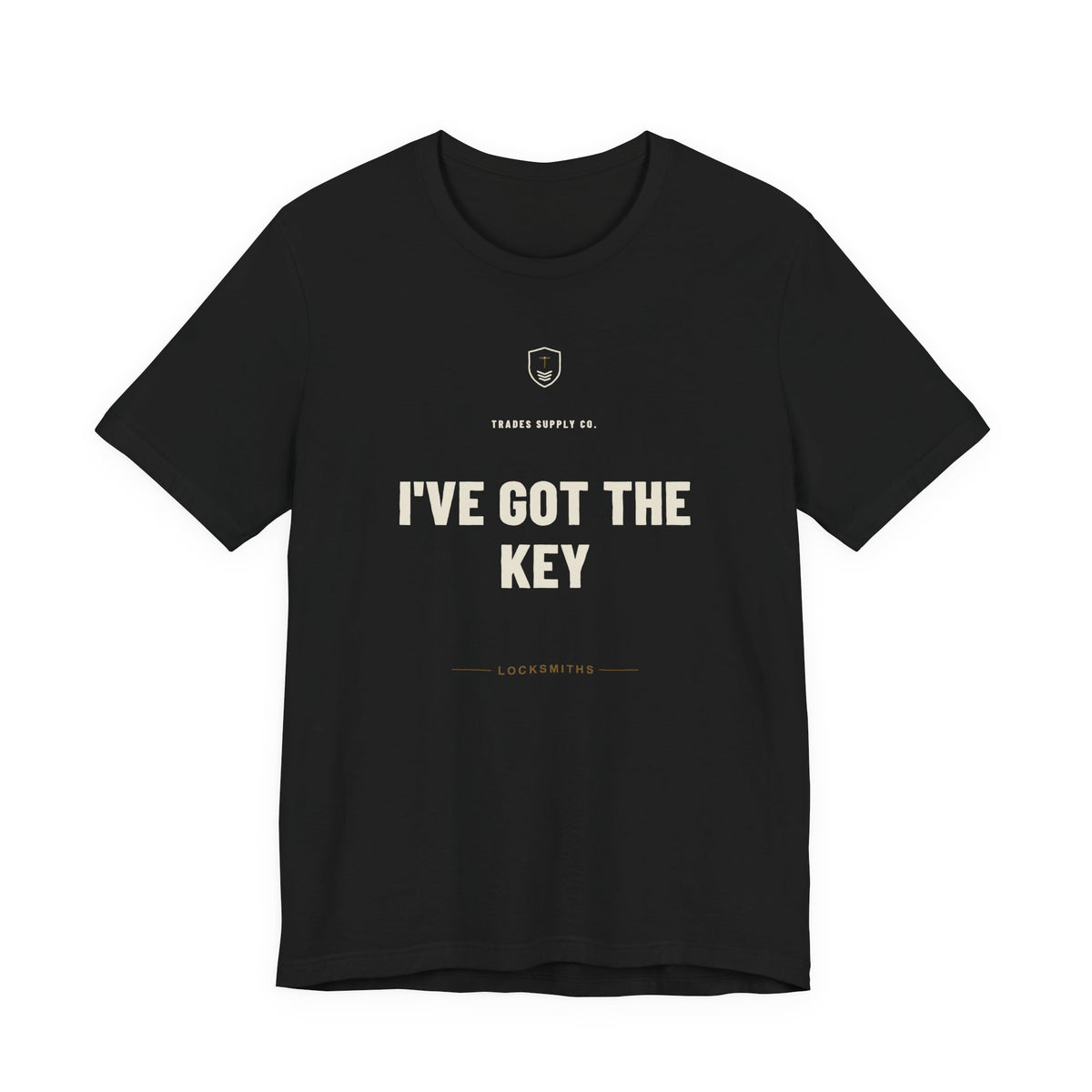 I've Got The Key — Funny Locksmith T-Shirt