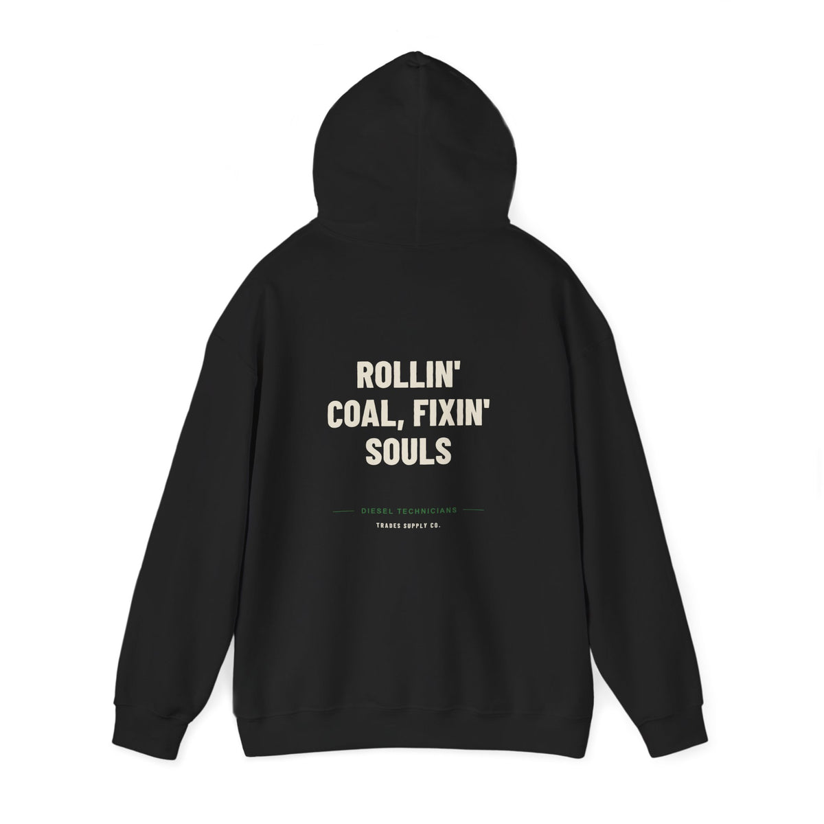 Rollin' Coal, Fixin' Souls — Funny Diesel Tech Hoodie