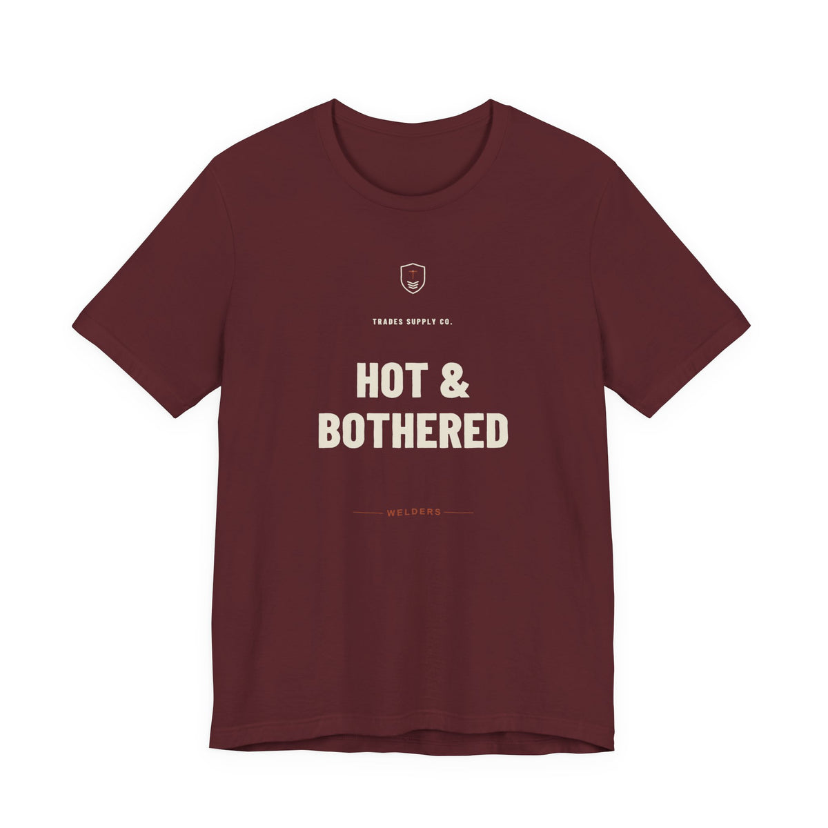Hot & Bothered — Funny Welder T-Shirt
