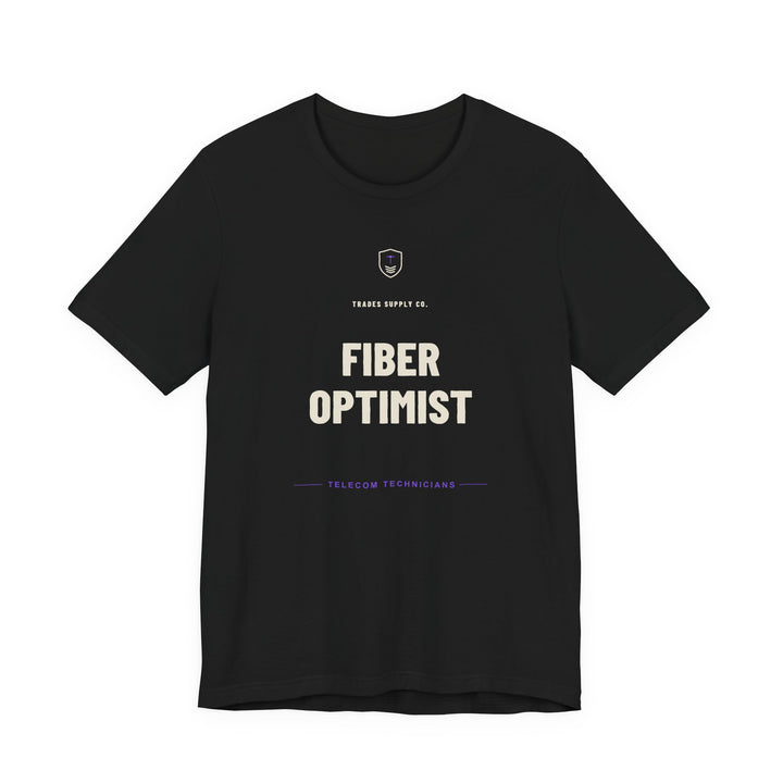 Fiber Optimist — Funny Telecom Tech T-Shirt