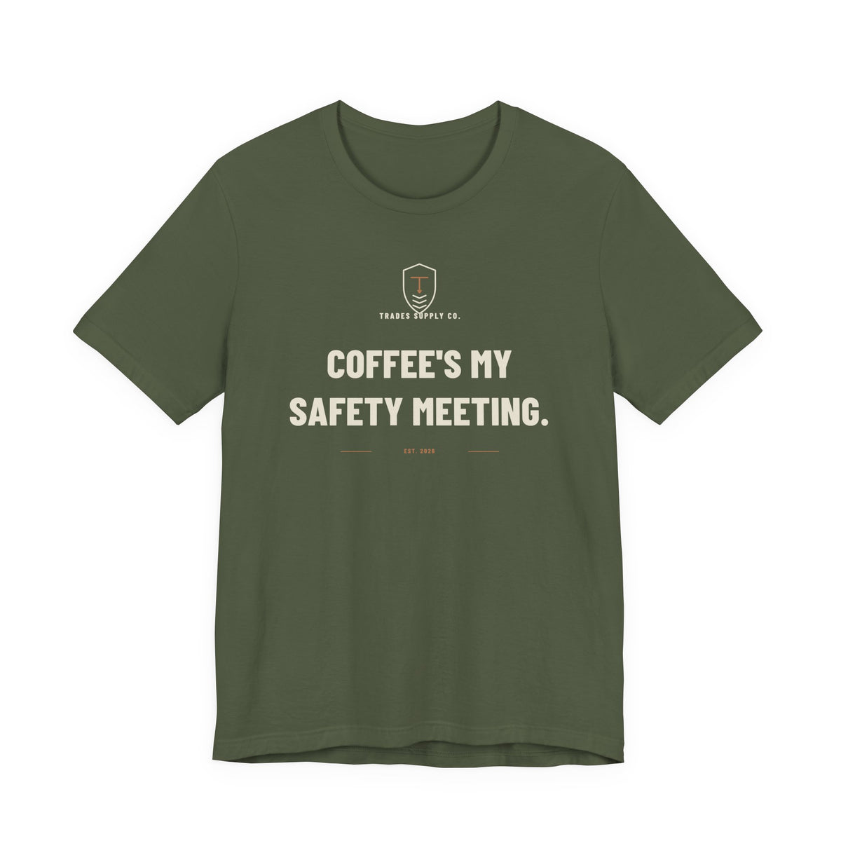 Coffee's My Safety Meeting — Funny Trades T-Shirt
