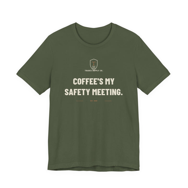 Coffee's My Safety Meeting — Funny Trades T-Shirt — view 2