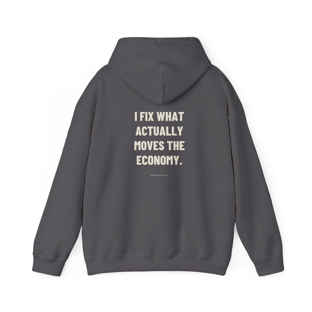 I Fix What Actually Moves The Economy — Funny Diesel Tech Hoodie
