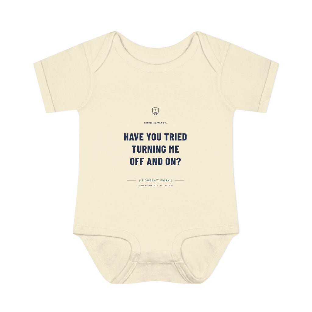 Have You Tried Turning Me Off And On? — Automation Tech Baby Bodysuit