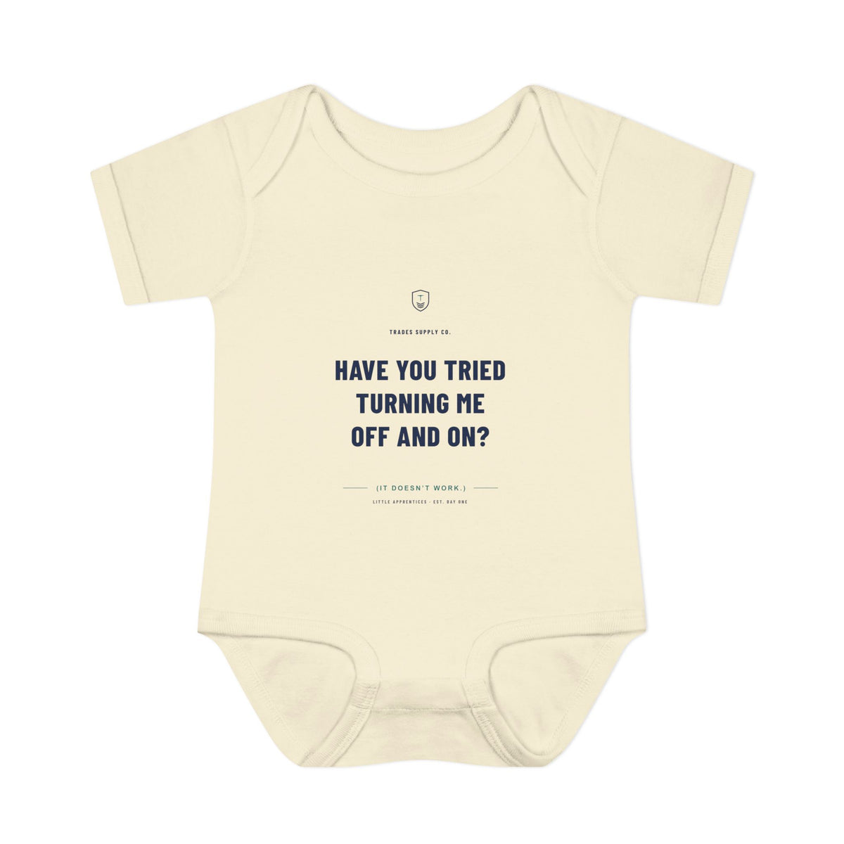Have You Tried Turning Me Off And On? — Automation Tech Baby Bodysuit