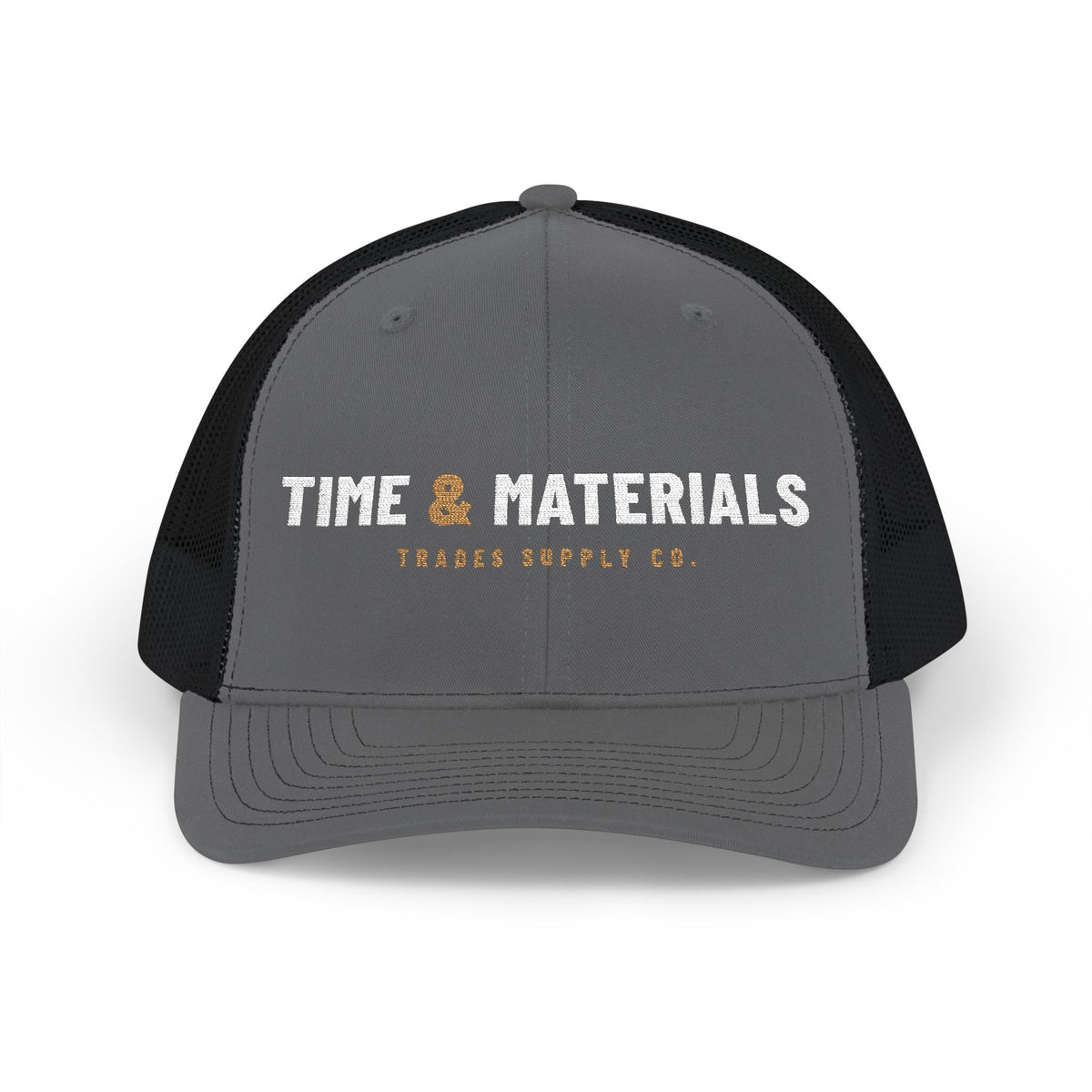 Time & Materials — Embroidered Snapback Trucker Hat
