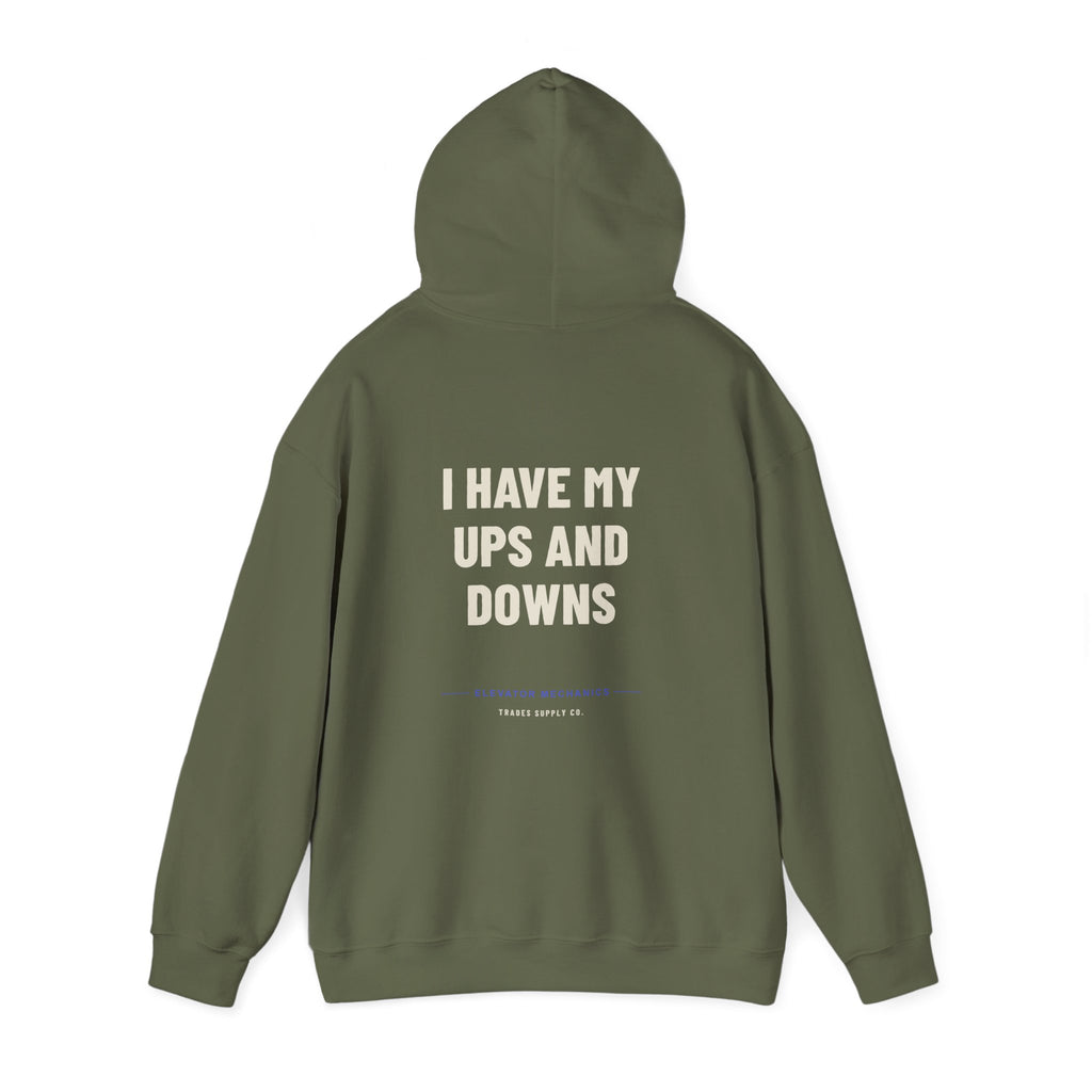 I Have My Ups And Downs — Funny Elevator Mechanic Hoodie