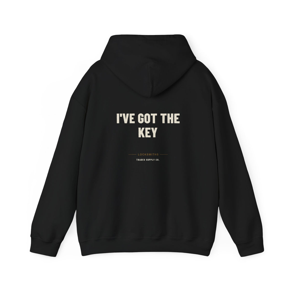 I've Got The Key — Funny Locksmith Hoodie