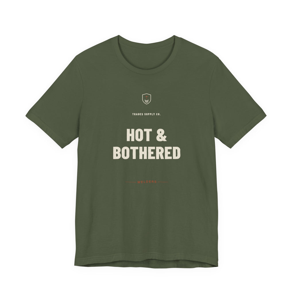 Hot & Bothered — Funny Welder T-Shirt