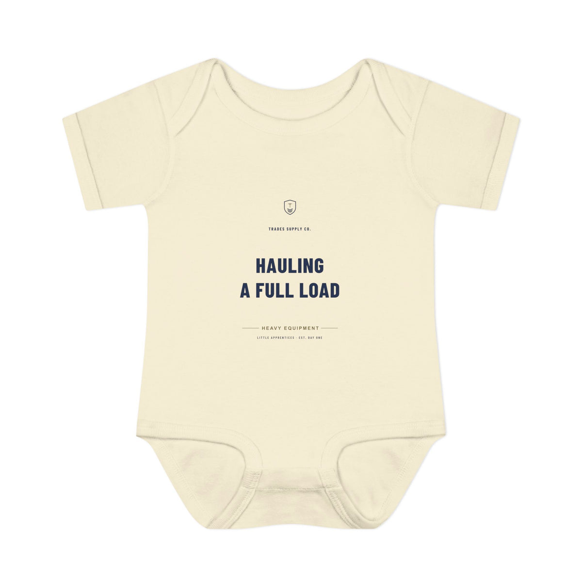 Hauling A Full Load — Heavy Equipment Operator Baby Bodysuit