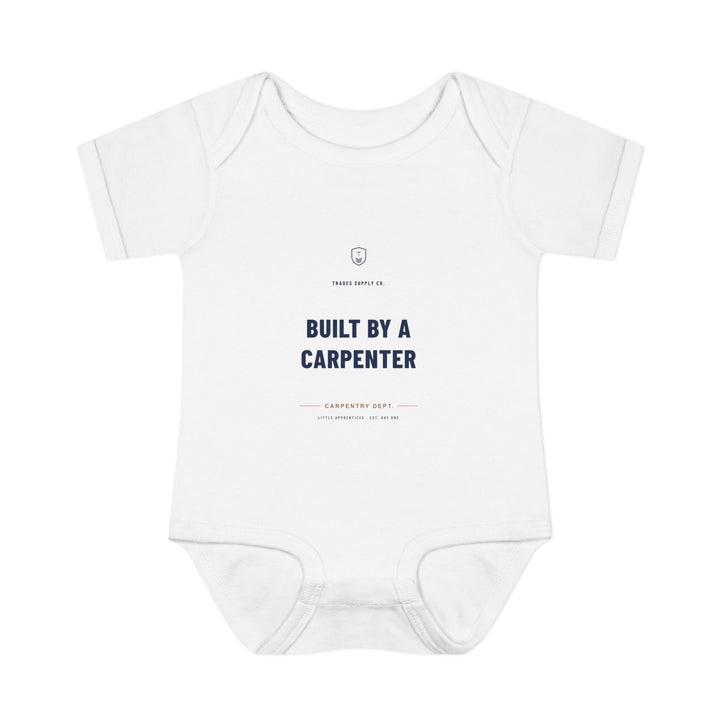 Built By A Carpenter — Carpenter Baby Bodysuit