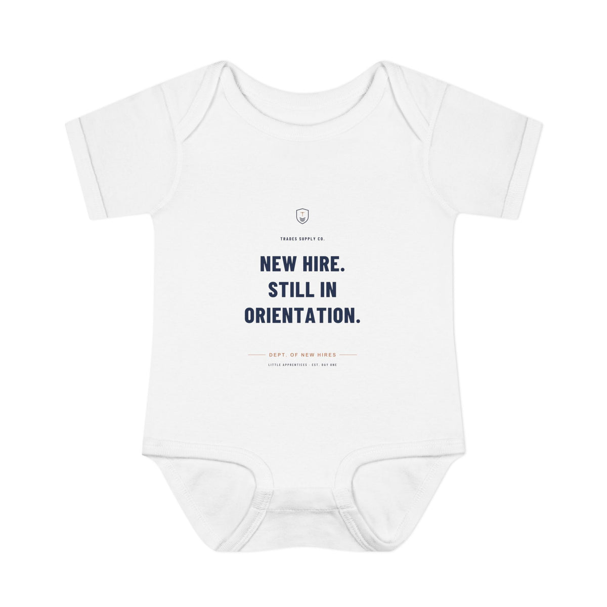New Hire. Still In Orientation — Little Apprentices Baby Bodysuit