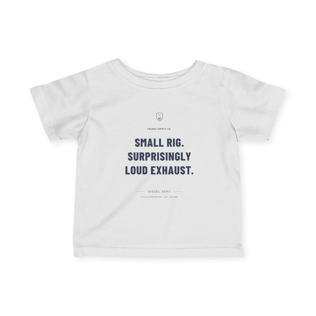 Small Rig. Surprisingly Loud Exhaust. — Diesel Tech Infant Tee
