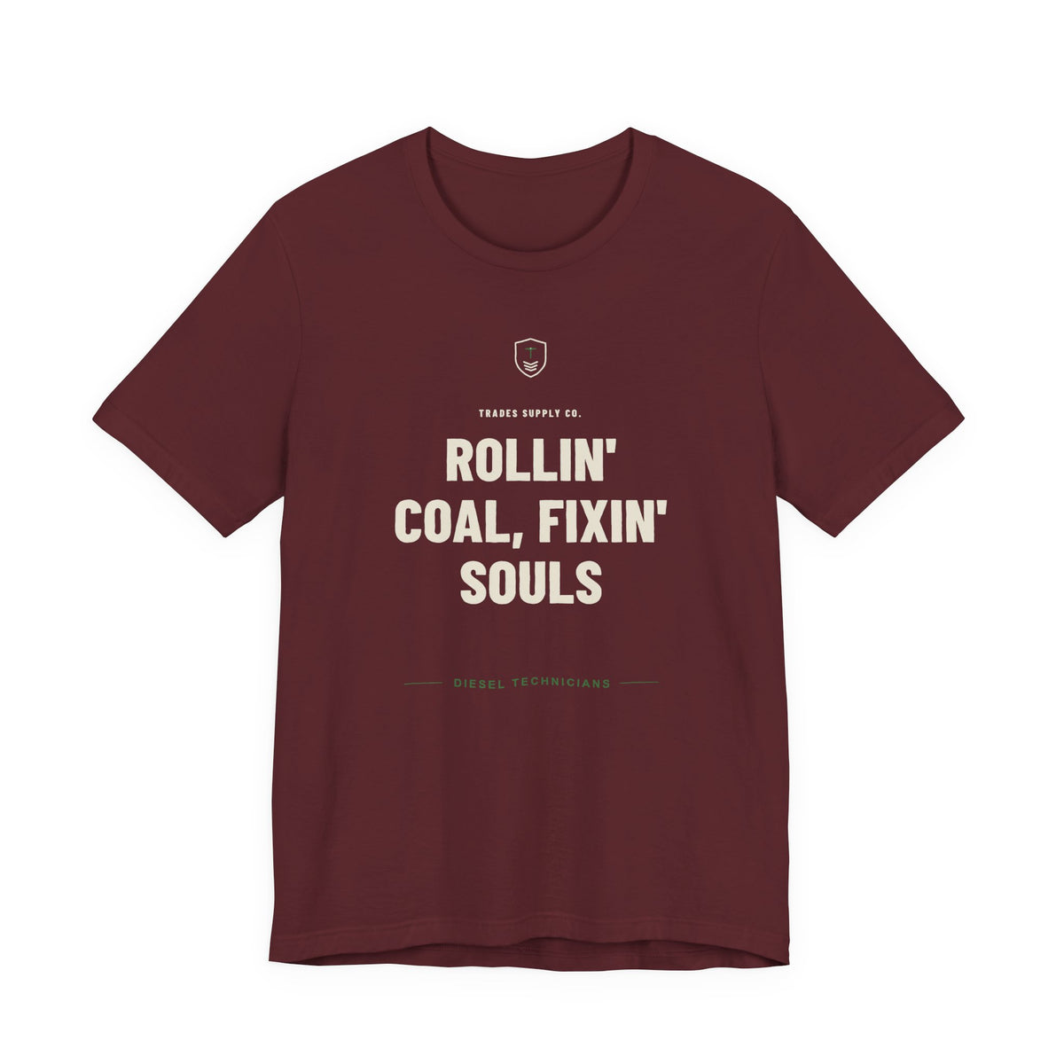 Rollin' Coal, Fixin' Souls — Funny Diesel Tech T-Shirt