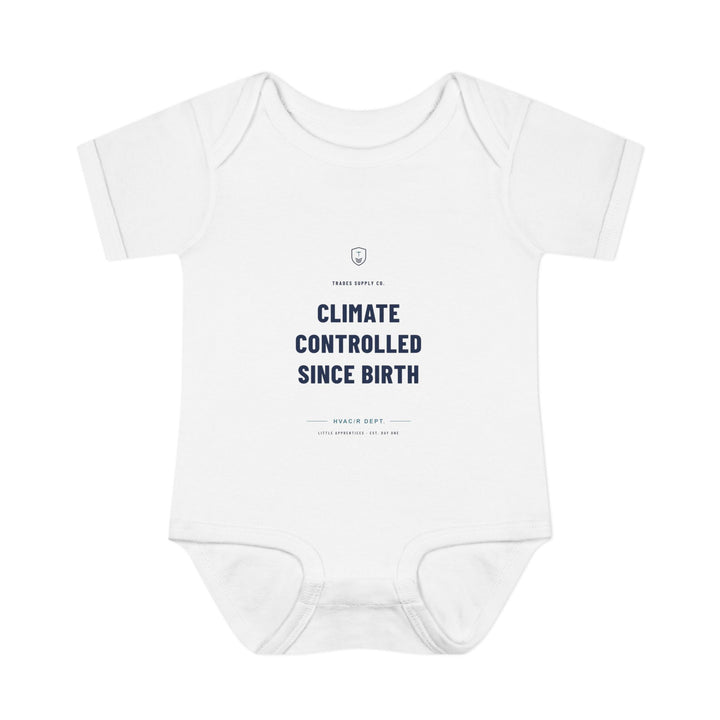 Climate Controlled Since Birth — HVAC Tech Baby Bodysuit