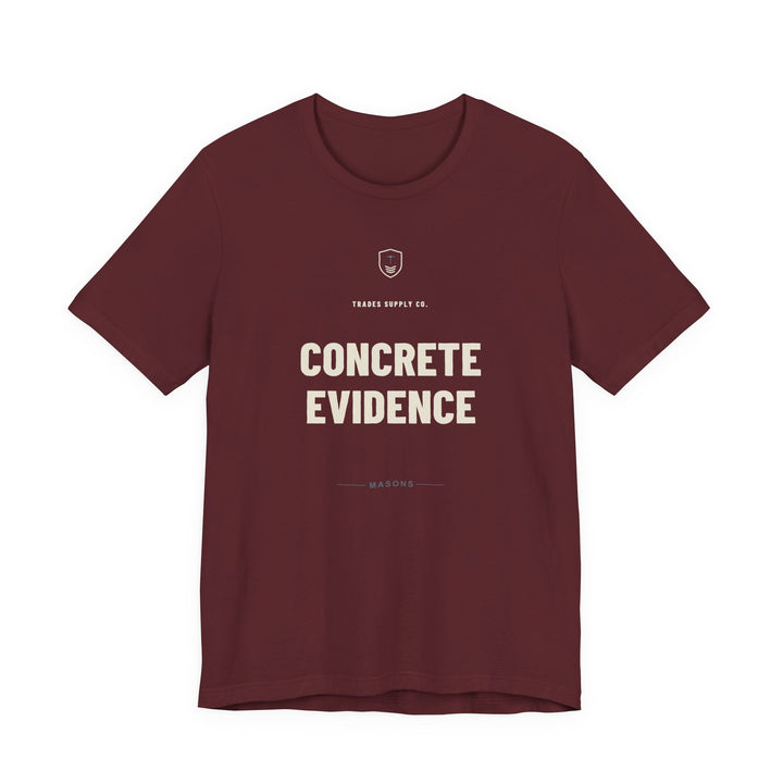 Concrete Evidence — Funny Mason T-Shirt — view 3