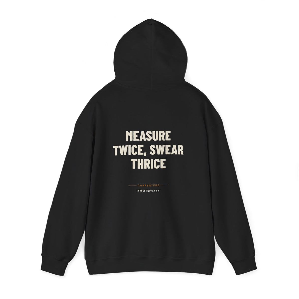 Measure Twice, Swear Thrice — Funny Carpenter Hoodie