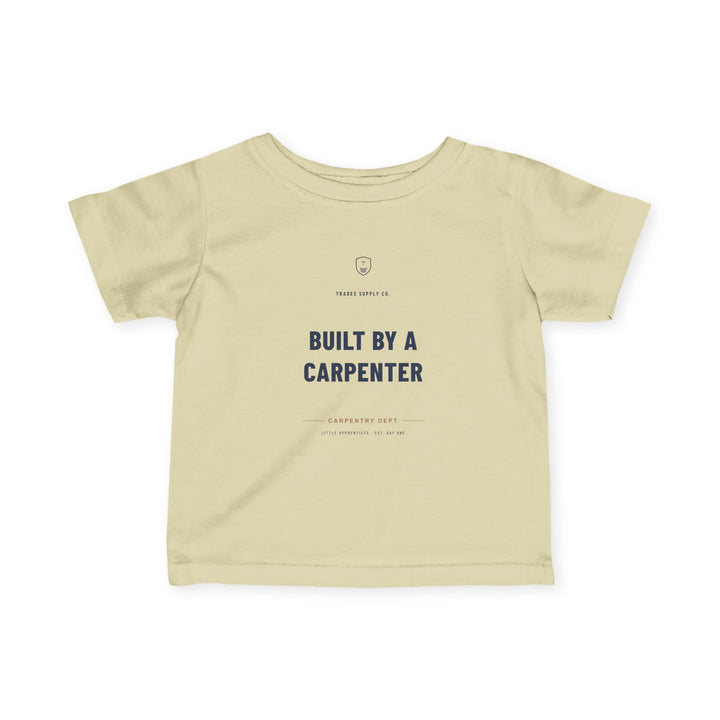 Built By A Carpenter — Carpenter Infant Tee — alternate view
