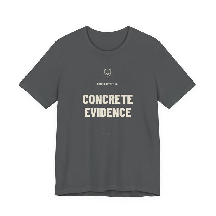 Concrete Evidence — Funny Mason T-Shirt — alternate view