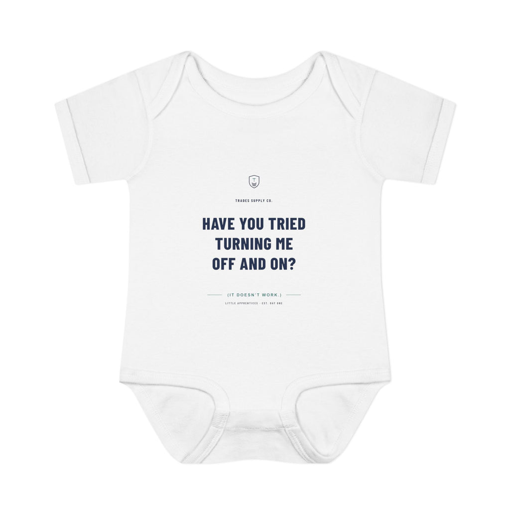 Have You Tried Turning Me Off And On? — Automation Tech Baby Bodysuit