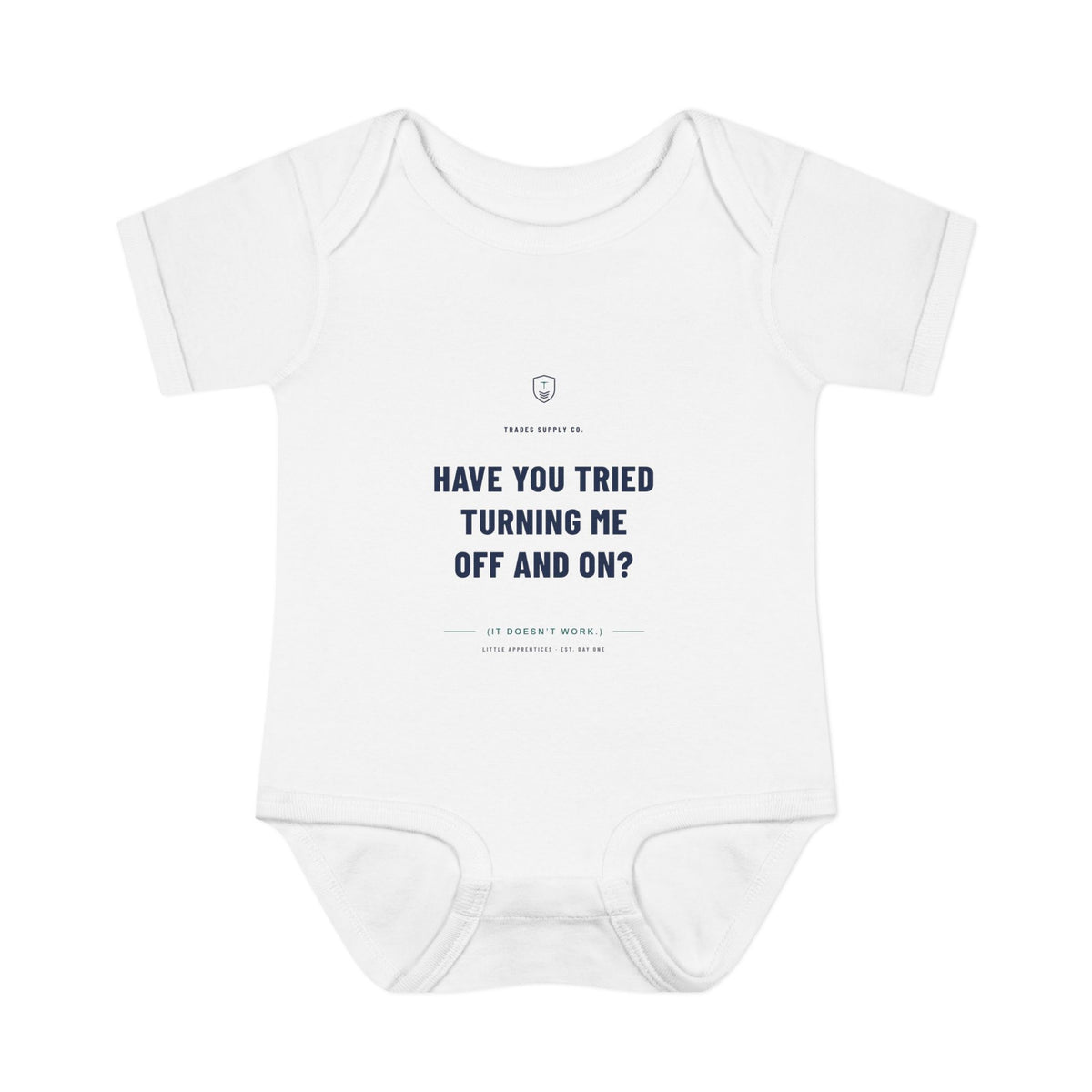 Have You Tried Turning Me Off And On? — Automation Tech Baby Bodysuit