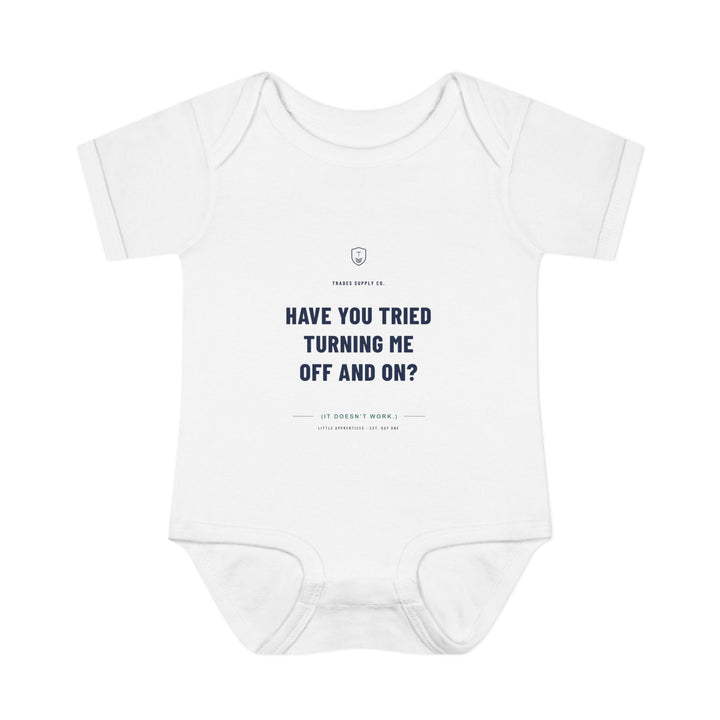Have You Tried Turning Me Off And On? — Automation Tech Baby Bodysuit
