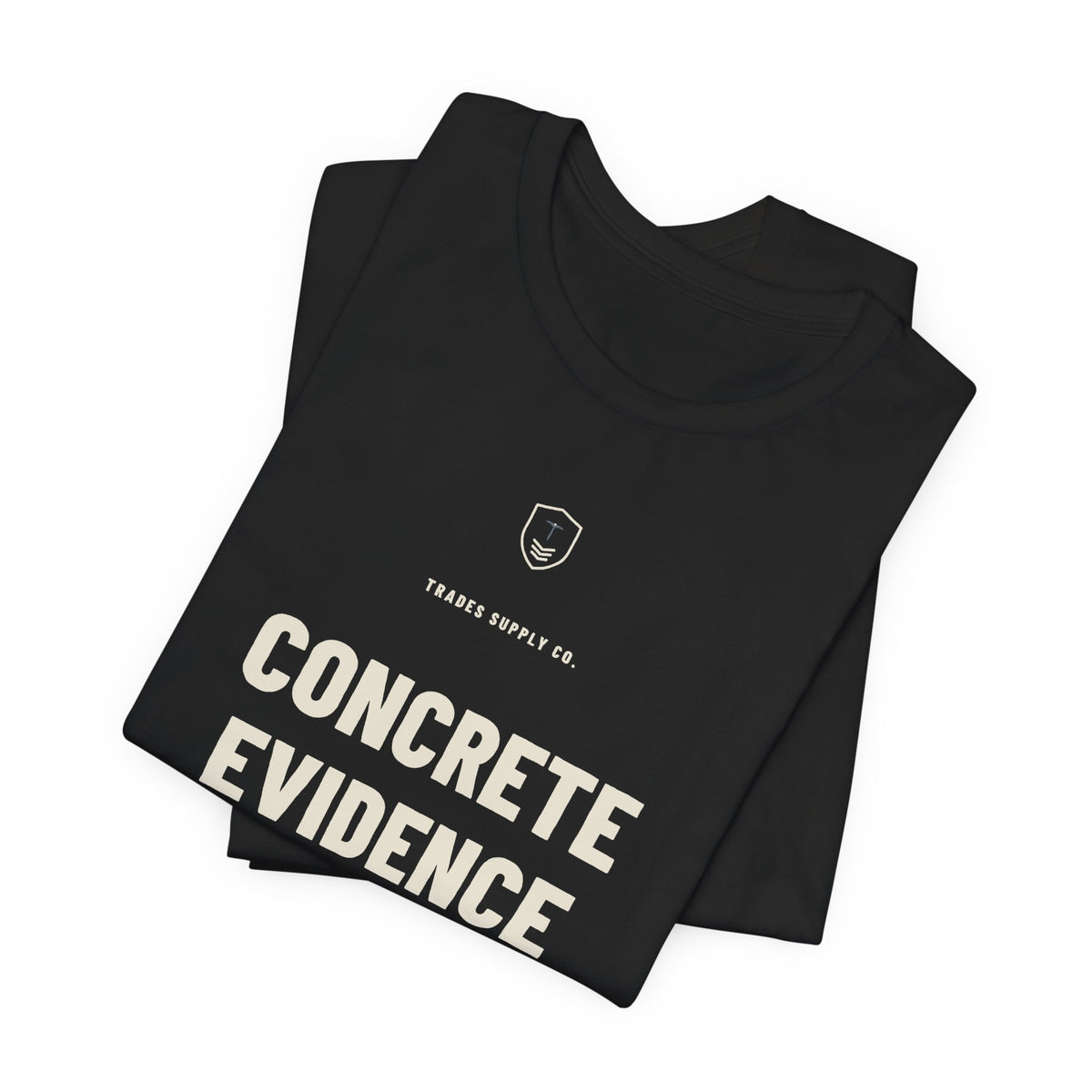Concrete Evidence — Funny Mason T-Shirt
