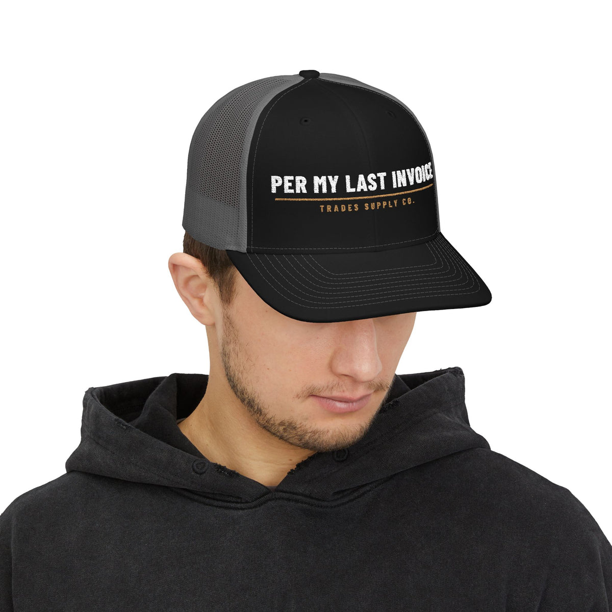 Per My Last Invoice — Embroidered Snapback Trucker Hat