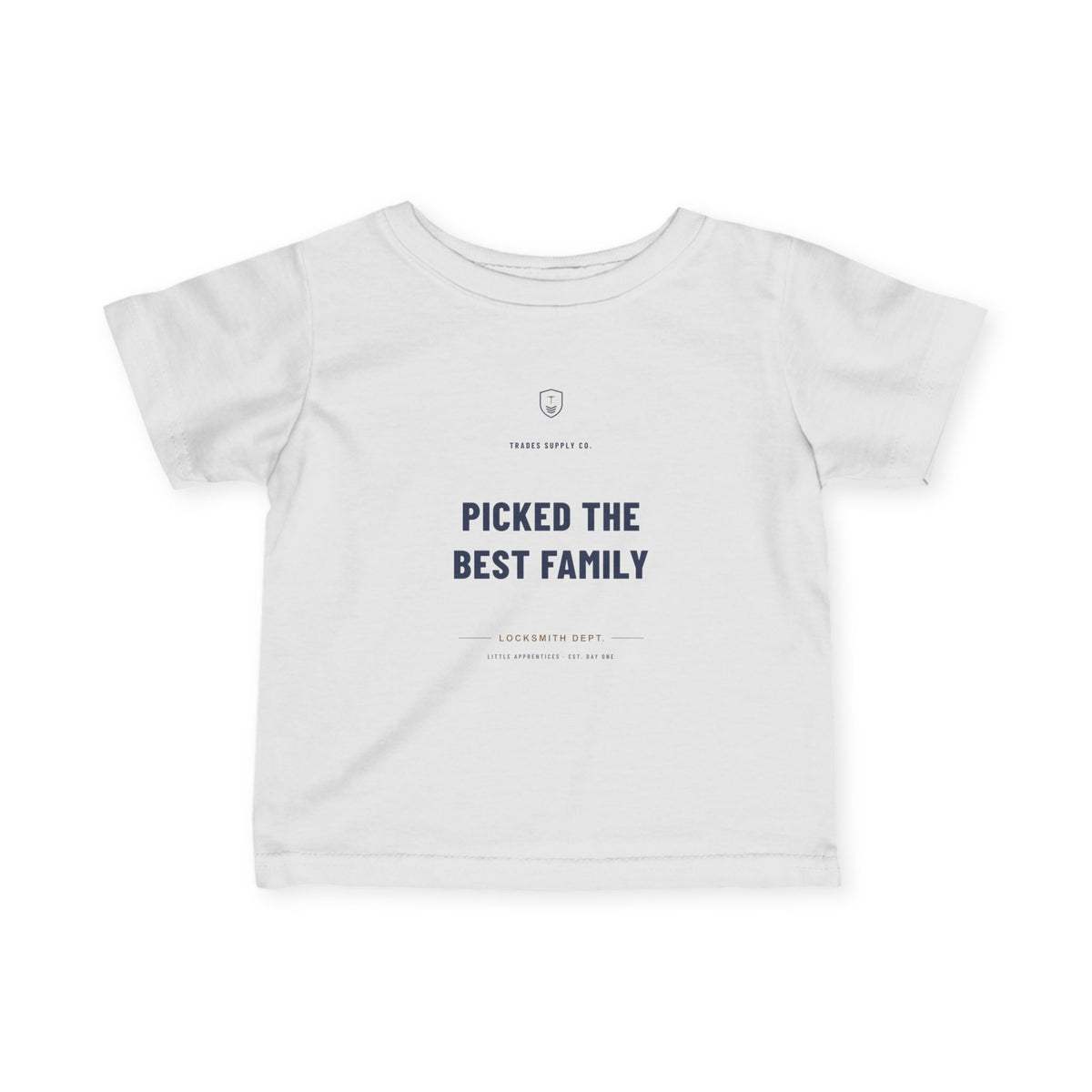 Picked The Best Family — Locksmith Infant Tee