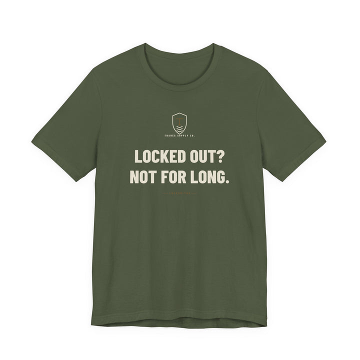 Locked Out? Not For Long — Funny Locksmith T-Shirt — view 2