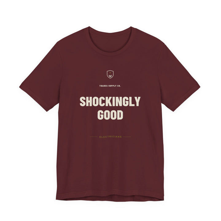 Shockingly Good — Funny Electrician T-Shirt — view 3