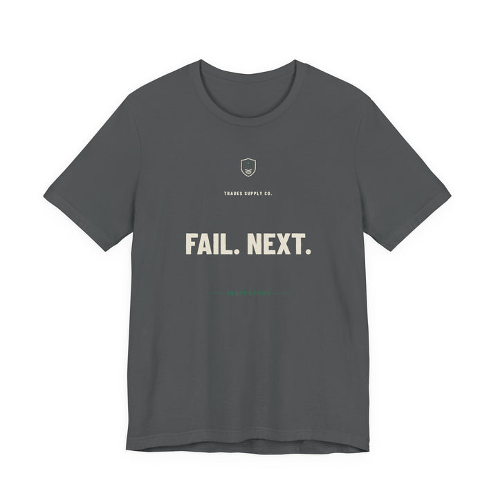 Fail. Next. — Funny Inspector T-Shirt — alternate view