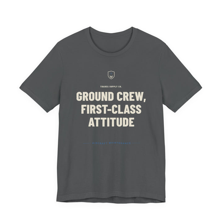 Ground Crew, First-Class Attitude — Funny Aircraft Mechanic T-Shirt — alternate view