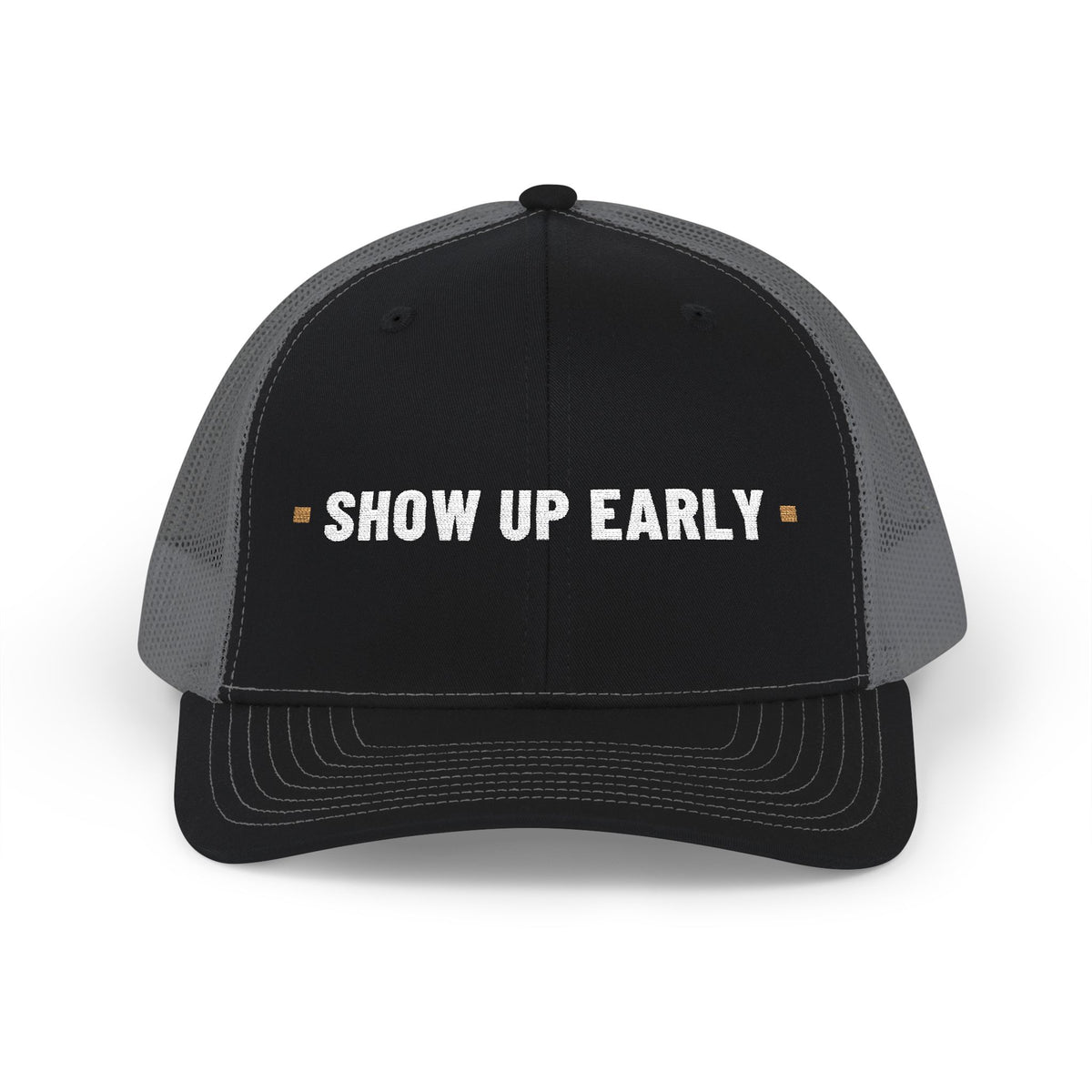 Show Up Early — Embroidered Snapback Trucker Hat