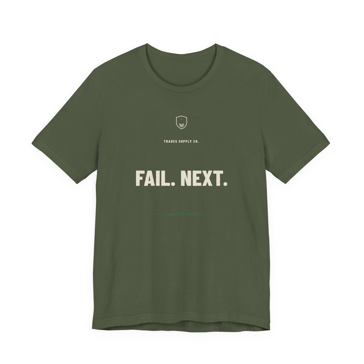 Fail. Next. — Funny Inspector T-Shirt