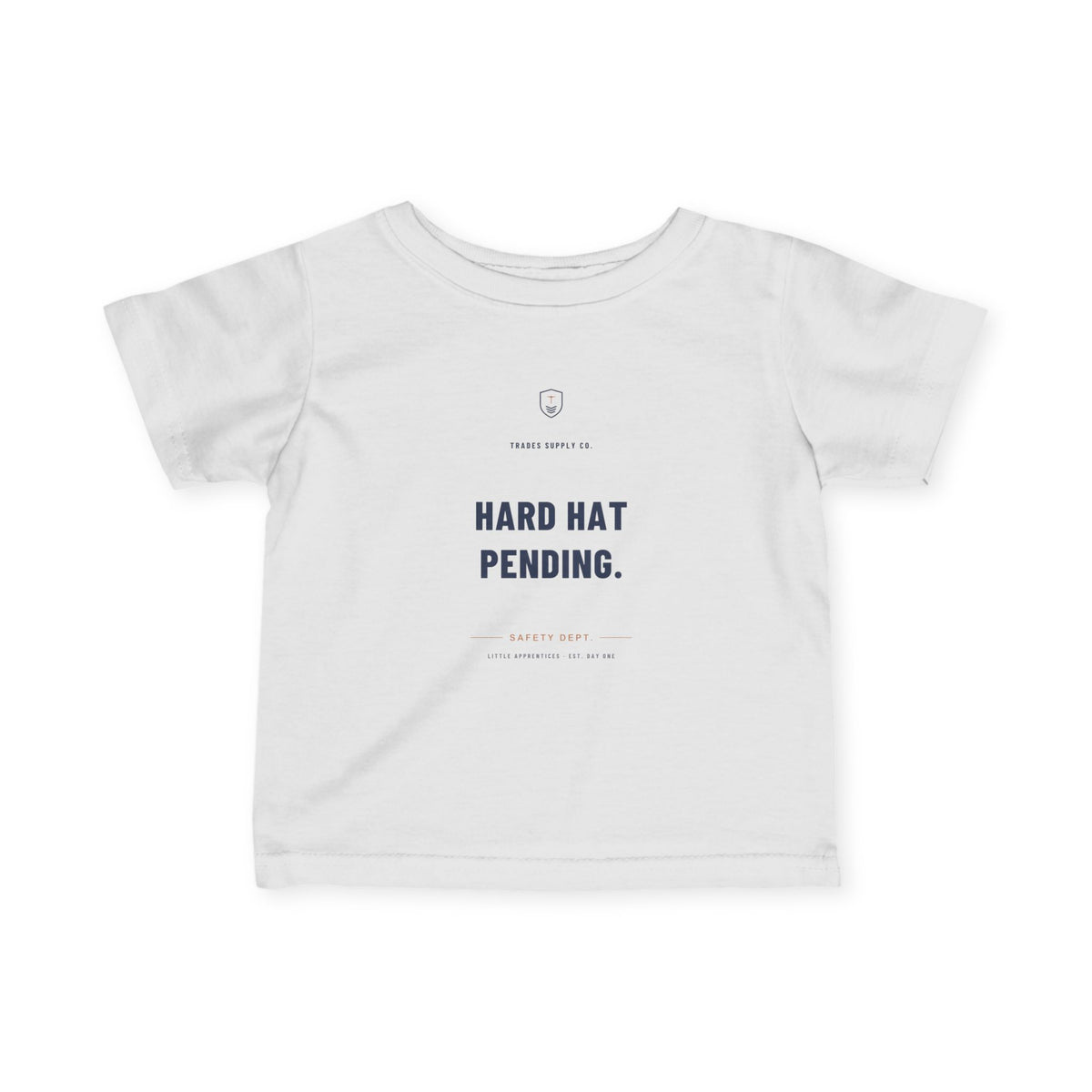 Hard Hat Pending — Little Apprentices Infant Tee
