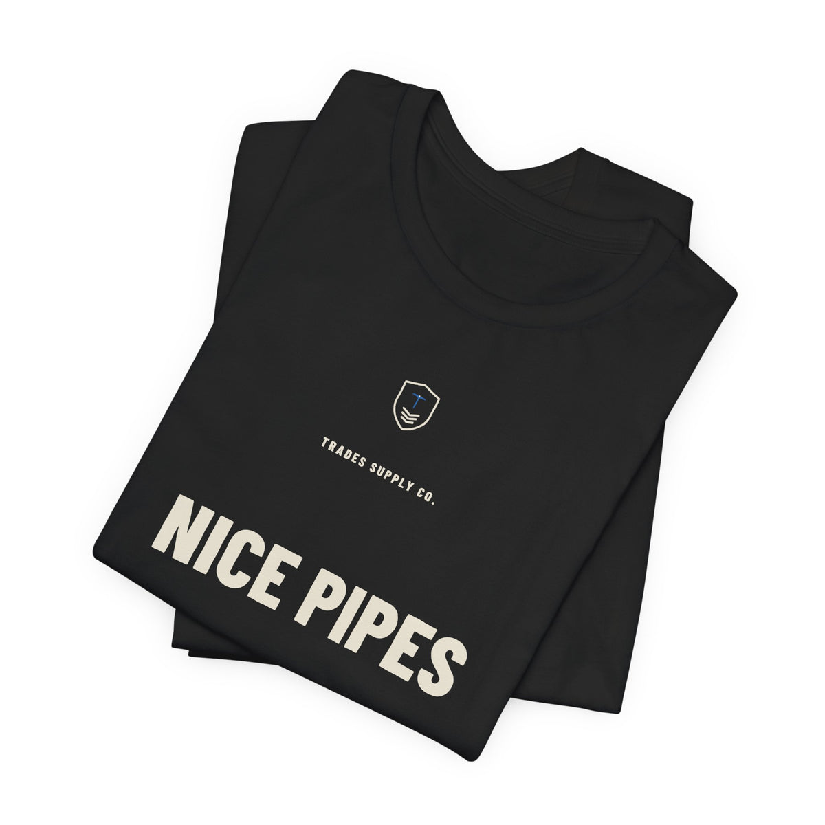 Nice Pipes — Funny Plumber T-Shirt