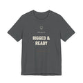 Rigged & Ready — Funny Millwright T-Shirt