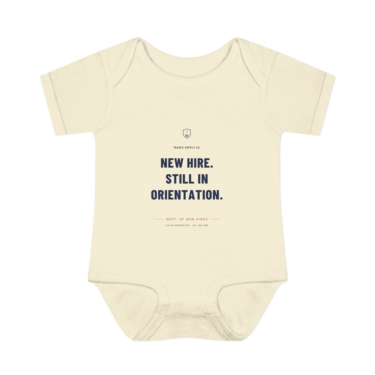 New Hire. Still In Orientation — Little Apprentices Baby Bodysuit