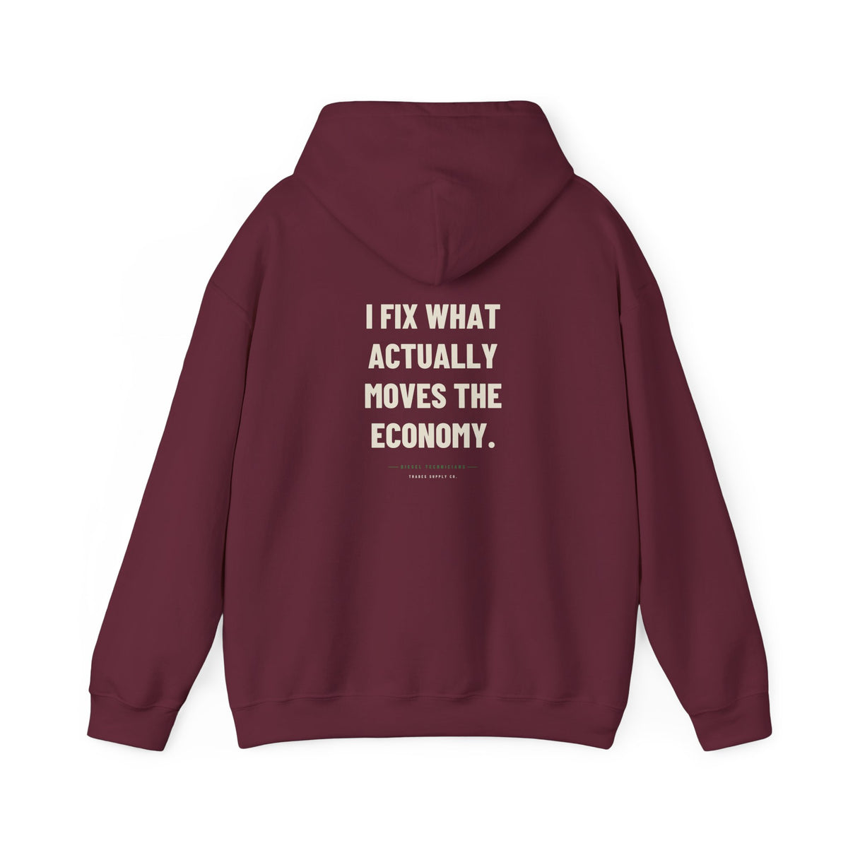 I Fix What Actually Moves The Economy — Funny Diesel Tech Hoodie