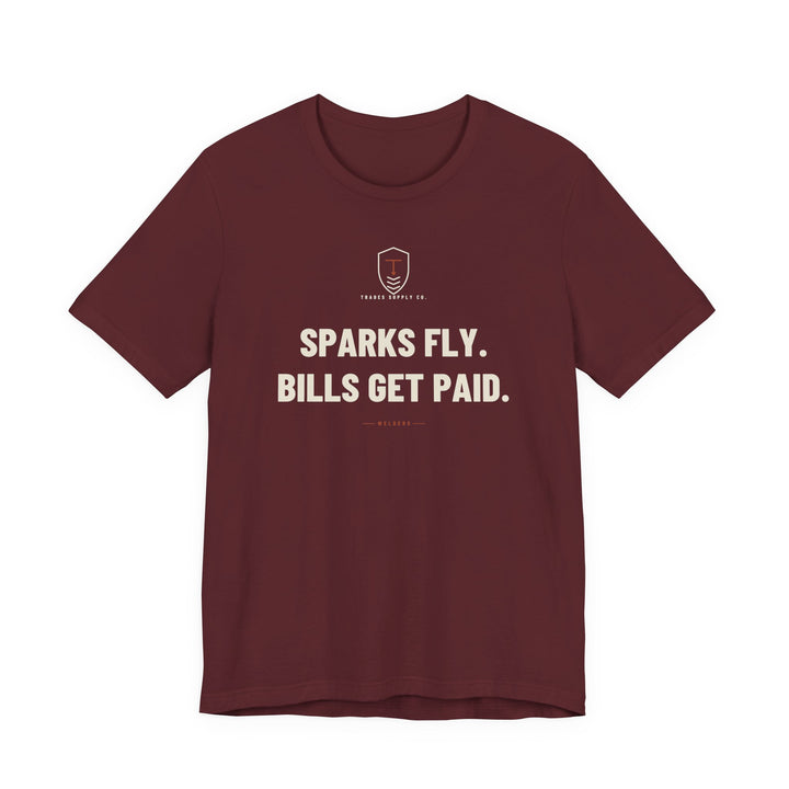 Sparks Fly. Bills Get Paid — Funny Welder T-Shirt — view 4