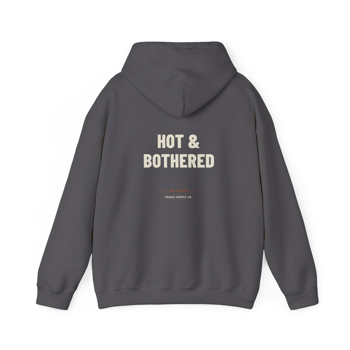 Hot & Bothered — Funny Welder Hoodie