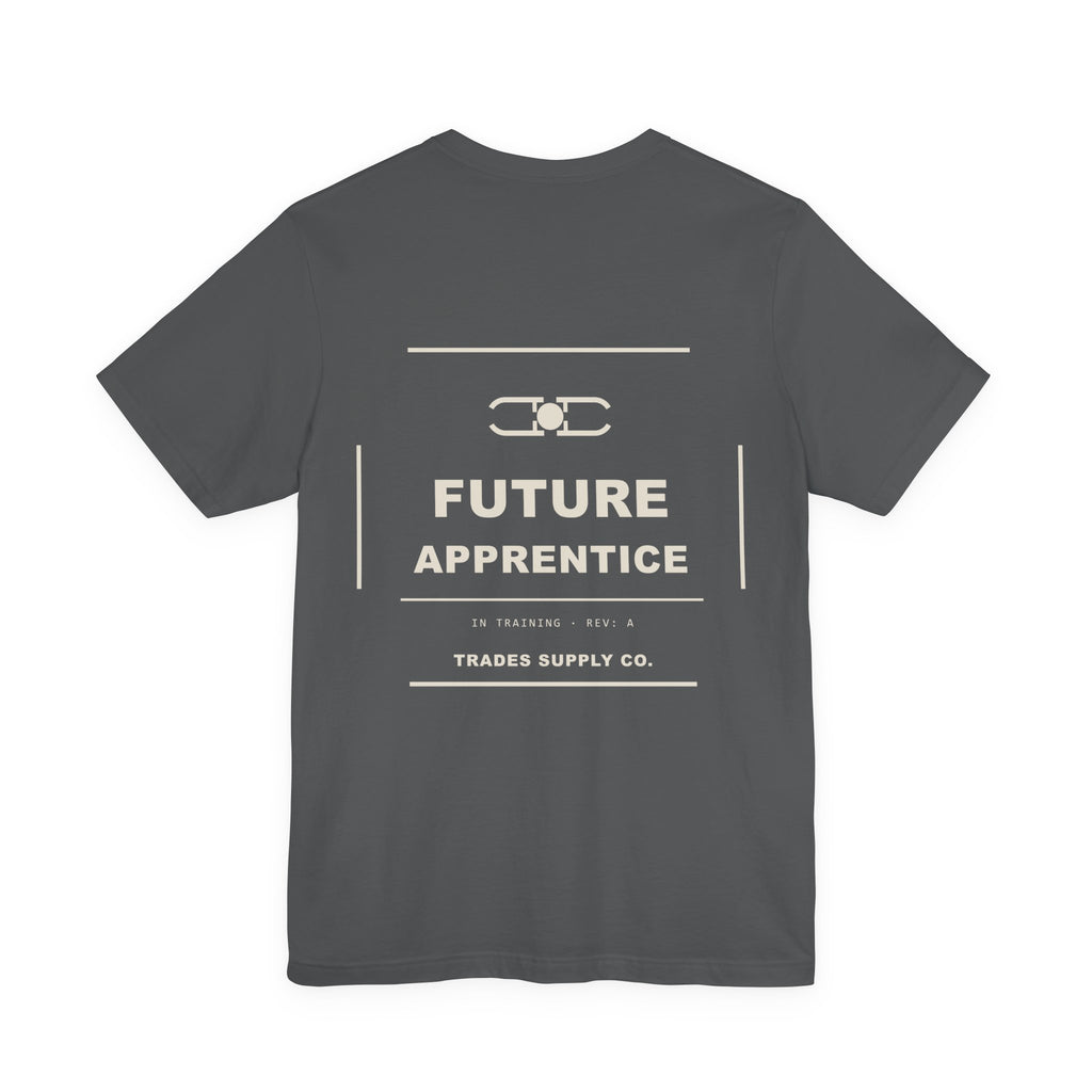 Future Apprentice — Trades Supply Co. T-Shirt