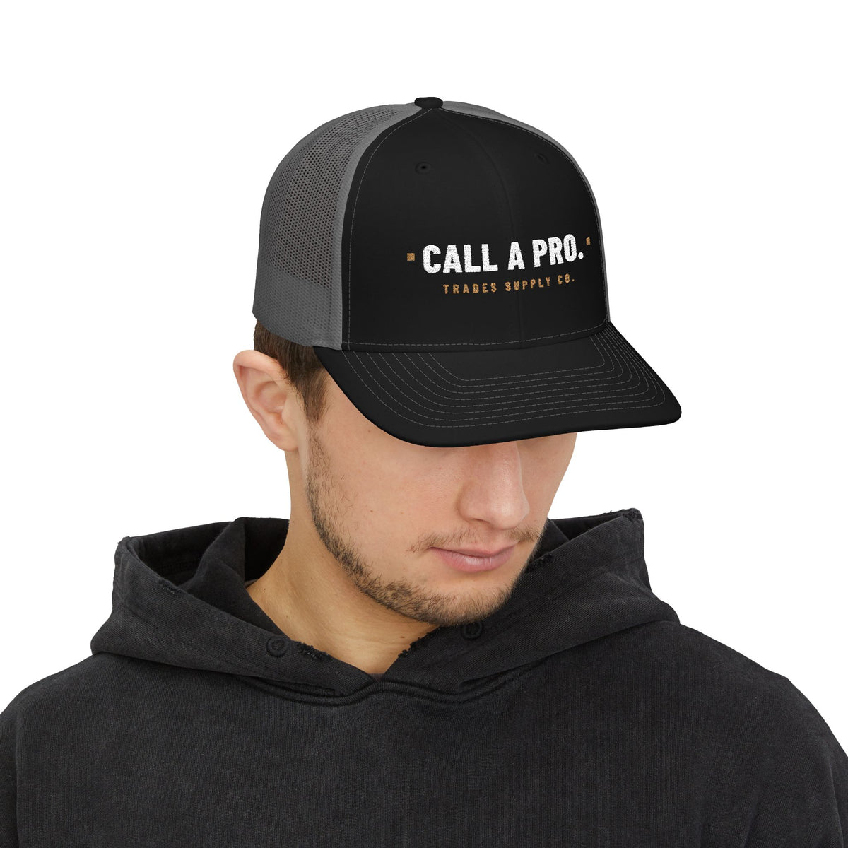 Call A Pro. — Embroidered Snapback Trucker Hat