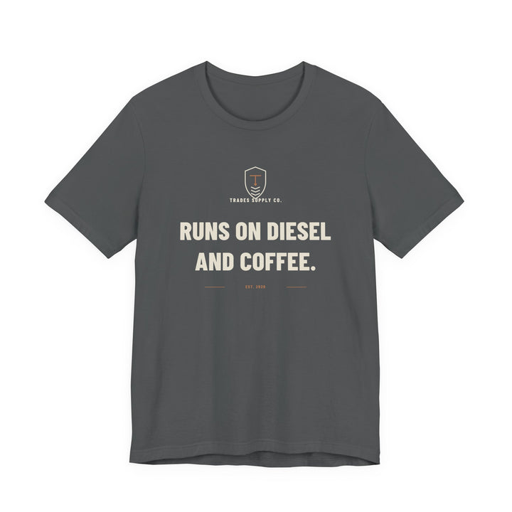 Runs On Diesel And Coffee — Funny Trades T-Shirt — view 3