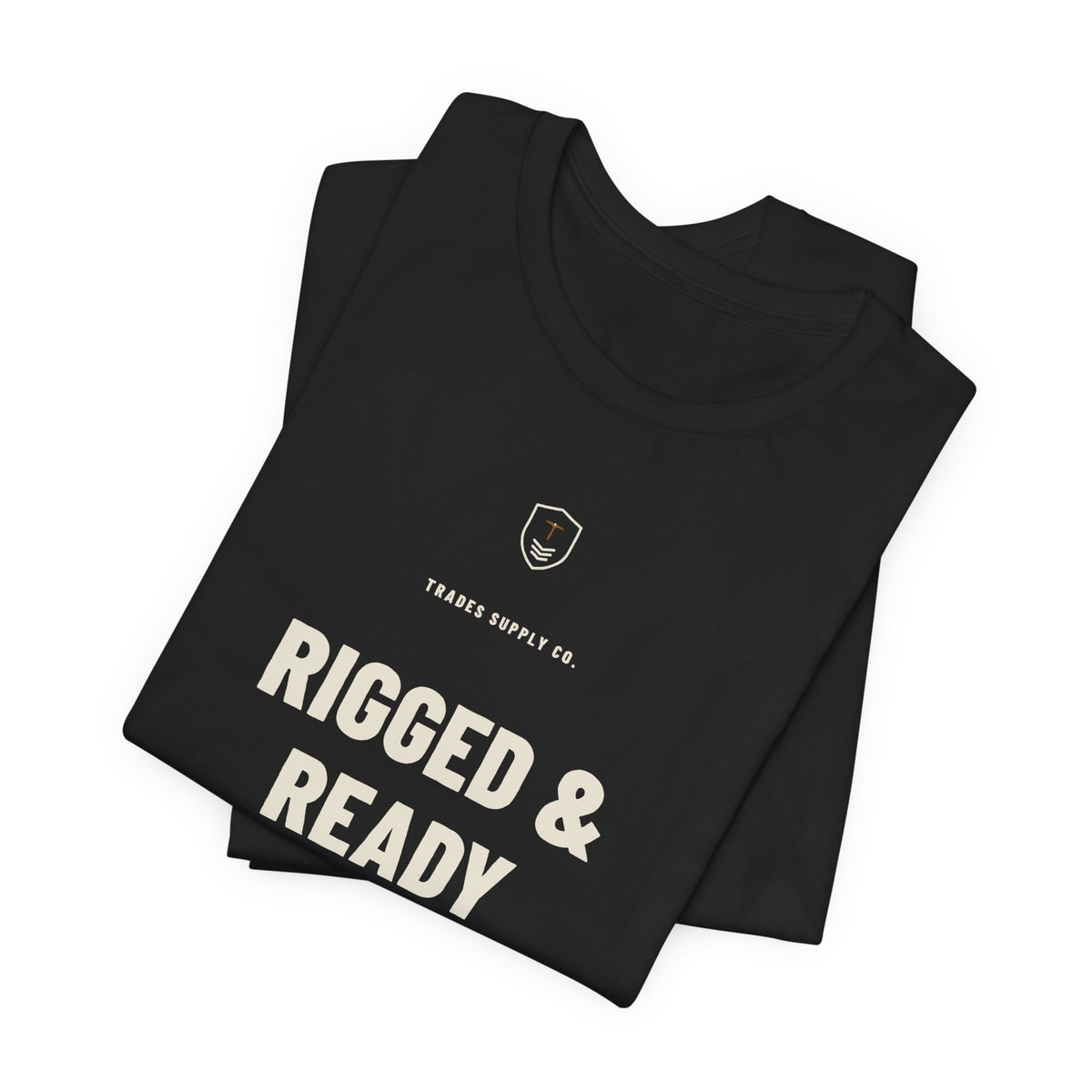 Rigged & Ready — Funny Millwright T-Shirt