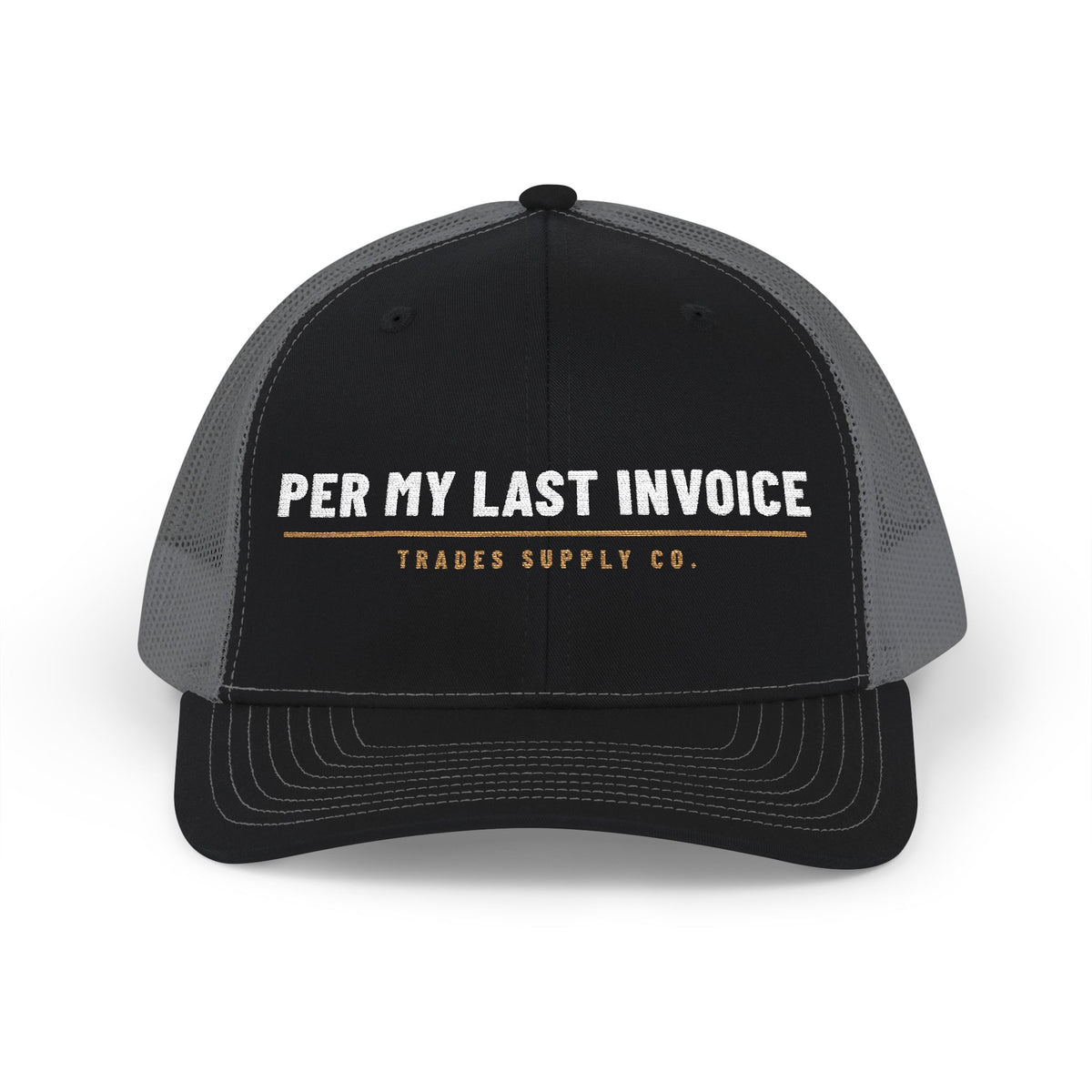 Per My Last Invoice — Embroidered Snapback Trucker Hat